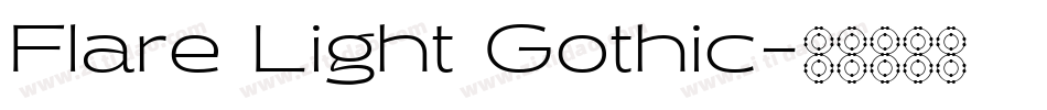 Flare Light Gothic字体转换